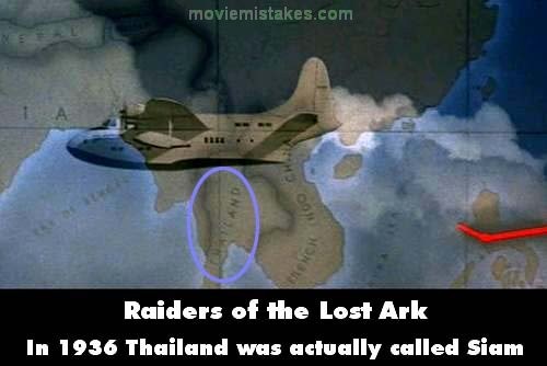 Phim Raiders of the lost ark, tên gọi Thái Lan chỉ có từ năm 1939, trước đó Thái Lan được gọi là Xiêm. Thế mà, từ “Thailand” (Thái Lan) được viết trên bản đồ đã có từ năm 1936